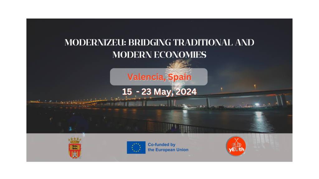 Youth Exchange project “ModernizeU: Bridging Traditional and Modern Economies”